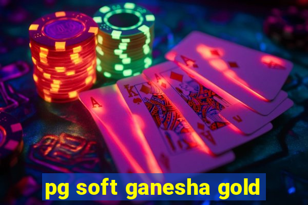 pg soft ganesha gold